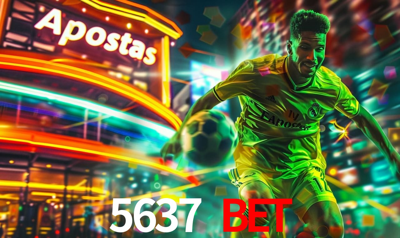 Apostas de Futebol 5637 bet